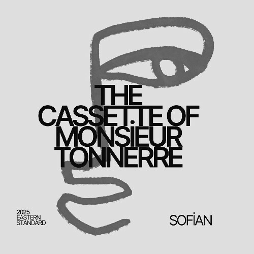  Sofian - The Cassette Of Monsieur Tonnerre (2025) 
