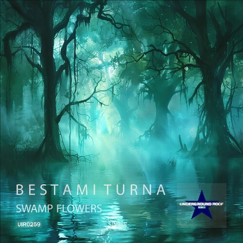 Bestami Turna - Swamp Flowers (2024)