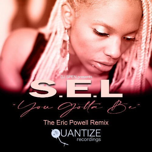  S.E.L - You Gotta Be (The Eric Powell MDFC Remix) (2023) 
