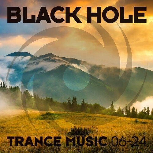  Black Hole Trance Music 06-24 (2024) 