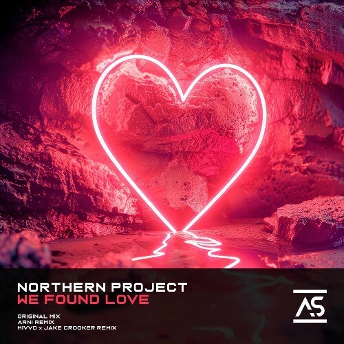  Northern Project - We Found Love (2025) 