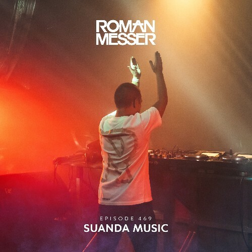  Roman Messer - Suanda Music 469 (2025-01-21) 