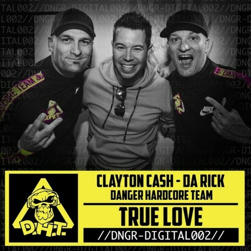  Clayton Cash and Da Rick and Danger Hardcore Team - True Love (2024) 