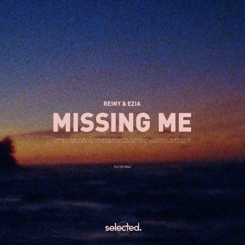  Reiny & EZIA - Missing Me (2025) 