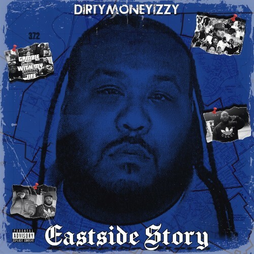  DirtyMoneyIzzy - Eastside Story (2026) 