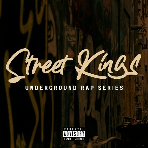  Street Kings (Underground Rap Series) (2024) 