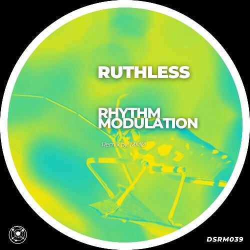 Rhythm Modulation - Ruthless (2024)