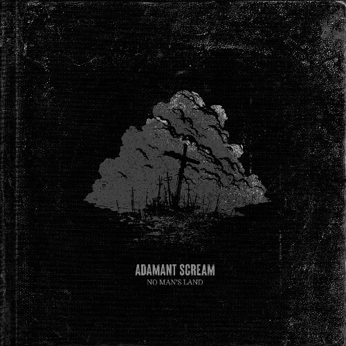  Adamant Scream - No Man's Land (2025) 