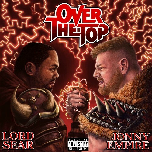  Jonny Empire And Lord Sear - Over The Top (2024) 