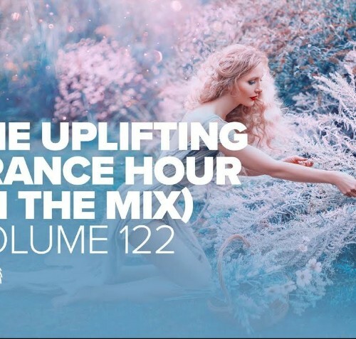  Uplifting Trance Hour In The Mix Vol. 122 (2023-03-29) 