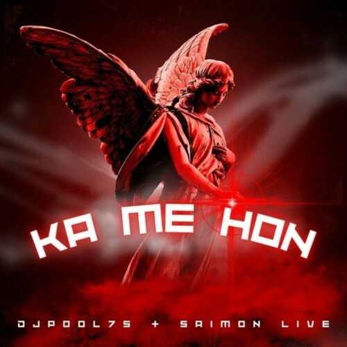  DJPool75 and SAIMON LIVE - Ka Me Hon (2025) 