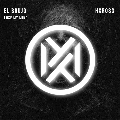  El Brujo - Lose My Mind (2025) 