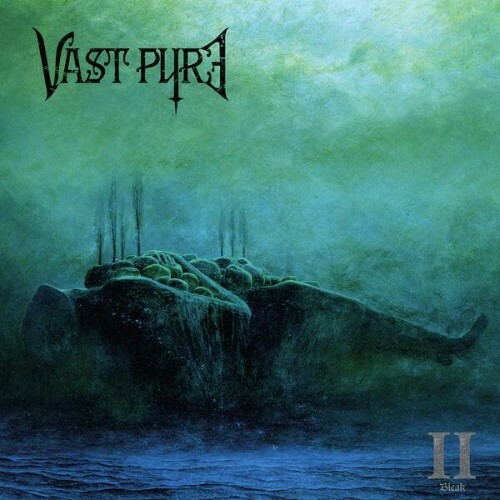  Vast Pyre - II Bleak (2025) 