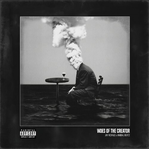  Jay Royale - Woes Of The Creator (2026) 