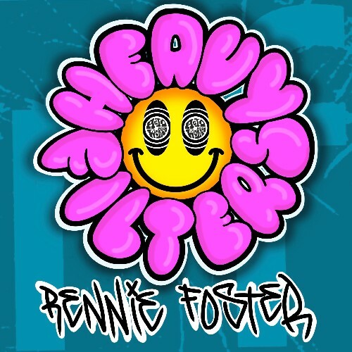 Rennie Foster — Heavy Filters (2026)