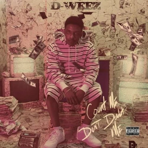 VA - D-Weez - Count Me Dont Doubt Me (2022) (MP3)