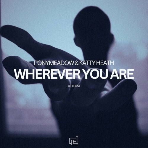 VA -  Ponymeadow and Katty Heath - Wherever You Are (2024) [MP3] MEWP7O9_o