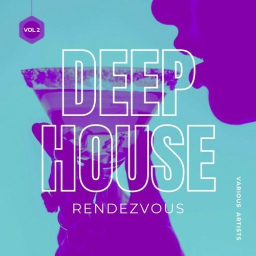  Deep-House Rendezvous, Vol. 2 (2024) 