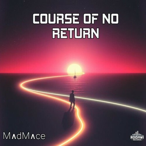  Madmace - Course of No Return (2026) 