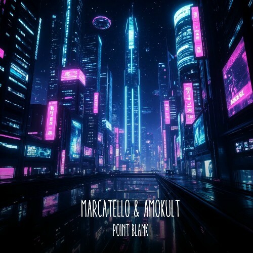  Marcatello & Amokult - Point Blank (2025) 