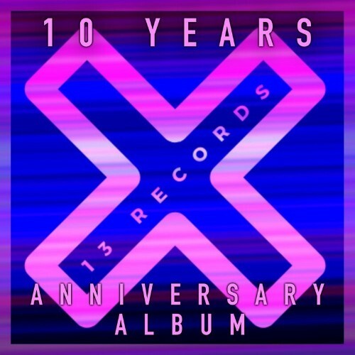  13 Records 10 Years Anniversary Album (2023) 