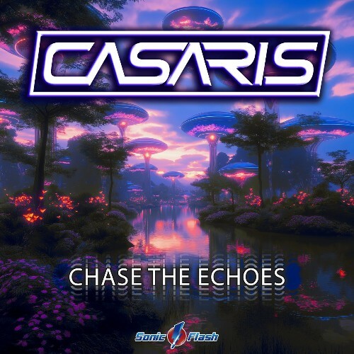  Casaris - Chase the Echoes (2024) 