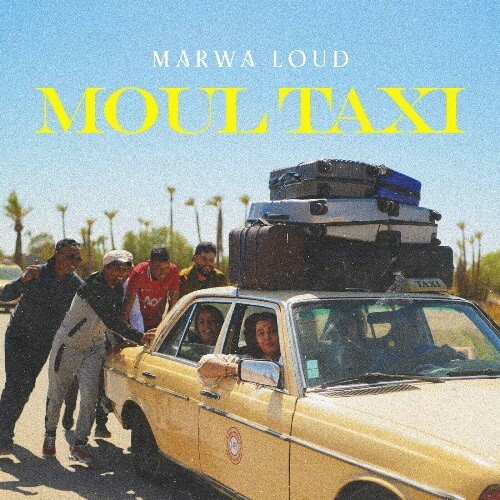  Marwa Loud - Moul Taxi (2024) 