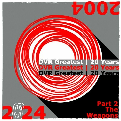 DVR Greatest: 20 Years (Pt. 2 The Weapons) (2024)