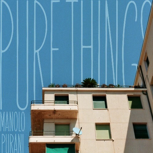 Manolo Purani - Pure Things (2024)