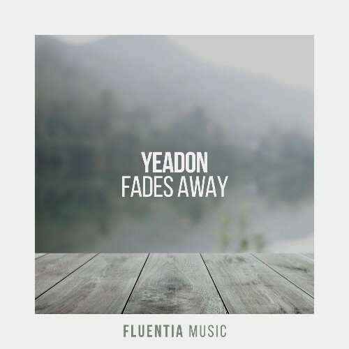  Yeadon - Fades Away (2026) 