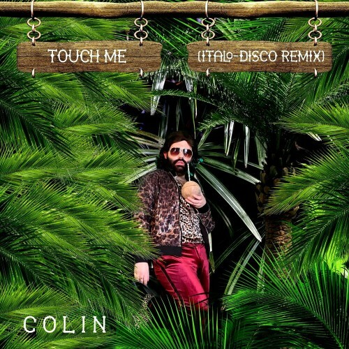  Colin - Touch Me (Italo-Disco Remix) (2024) 