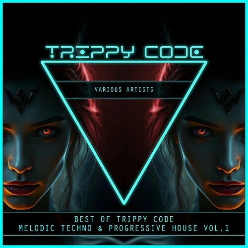  Best of Trippy Code Melodic Techno & Progressive House Vol.1 (2025) 