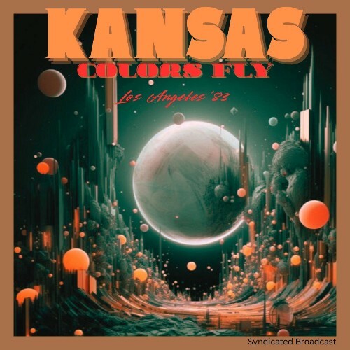  Kansas - Colors Fly: Live Los Angeles '83 (2025) 