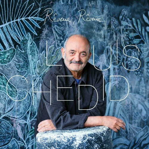  Louis Chedid - R&#234;veur, R&#234;veur (2024) 