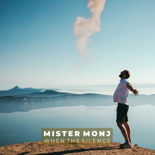  Mister Monj - When the Silence (2024) 