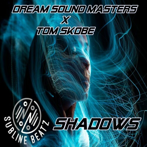  Dream Sound Masters x Tom Skobe - Shadows (2024) 