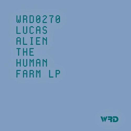  Lucas Alien - The Human Farm LP (2025) 