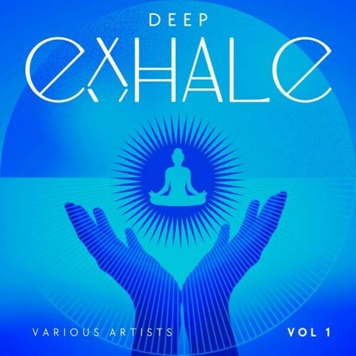 VA - Deep Exhale, Vol. 1 (2024) (MP3) MEVKC2B_o