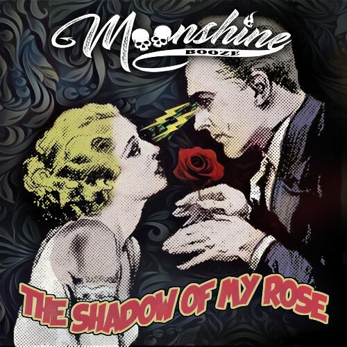 Moonshine Booze - The Shadow Of My Rose (2024)