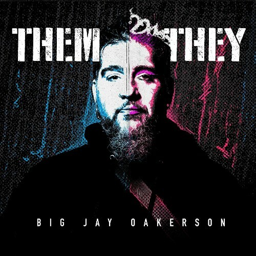  Big Jay Oakerson - Them/They (2025) 