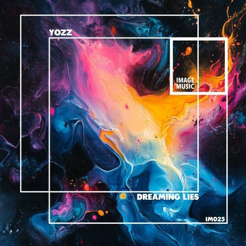  Yozz - Dreaming Lies (2025) 