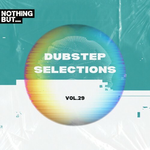  Nothing But... Dubstep Selections, Vol. 29 (2024) 