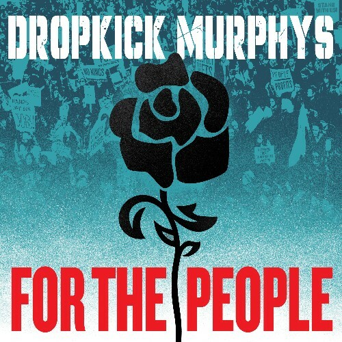  Dropkick Murphys - For The People (2025) 