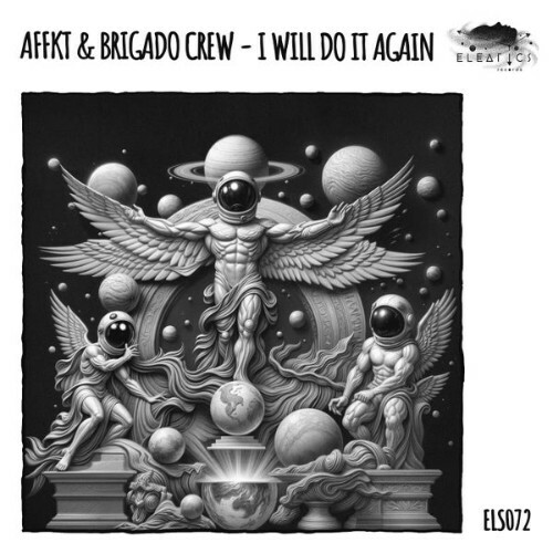  AFFKT & Brigado Crew - I Will Do It Again (2025) 