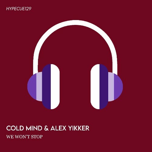  Cold Mind & Alex Yikker - We Won't Stop (2025) 