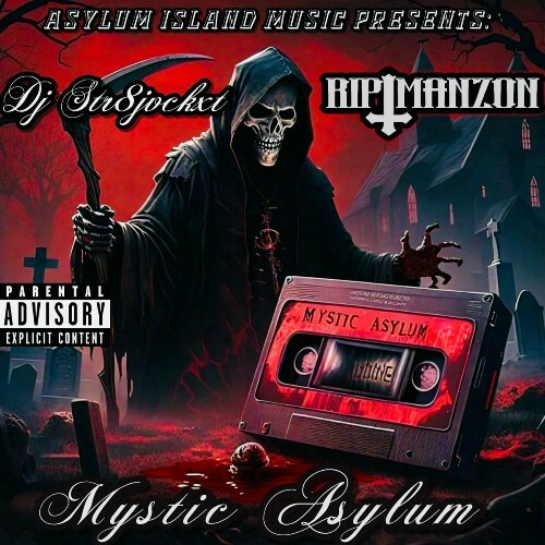  DJ Str8jvckxt & Rip Manzon - Mystic Asylum (2024) 