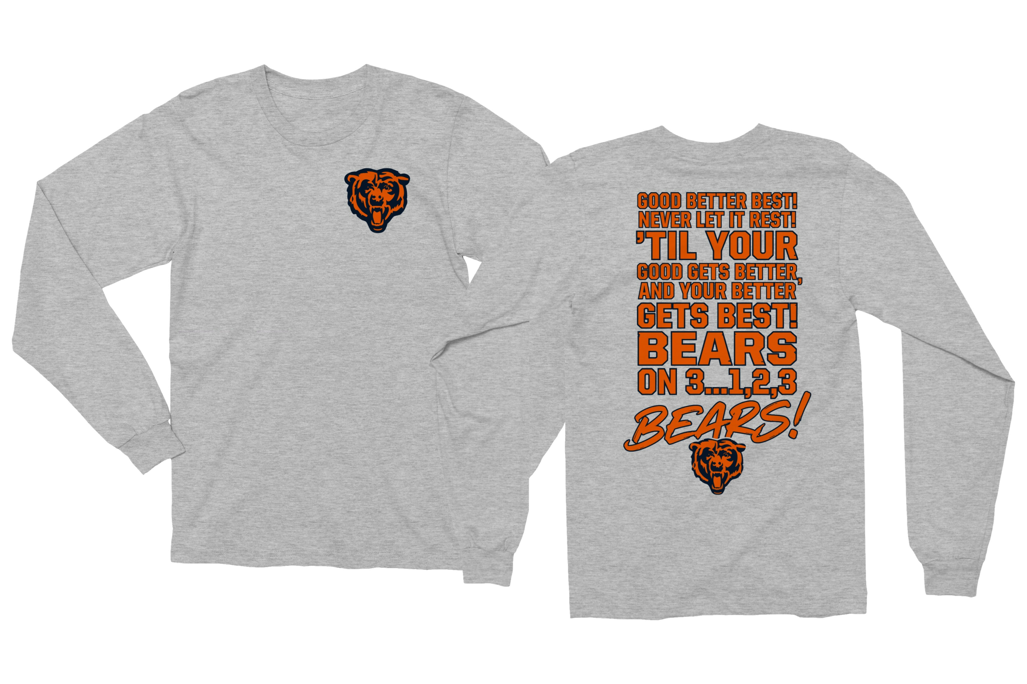 Chicago Good Better Best Tribute – Bear-Inspired Fans Long Sleeve T-Shirt