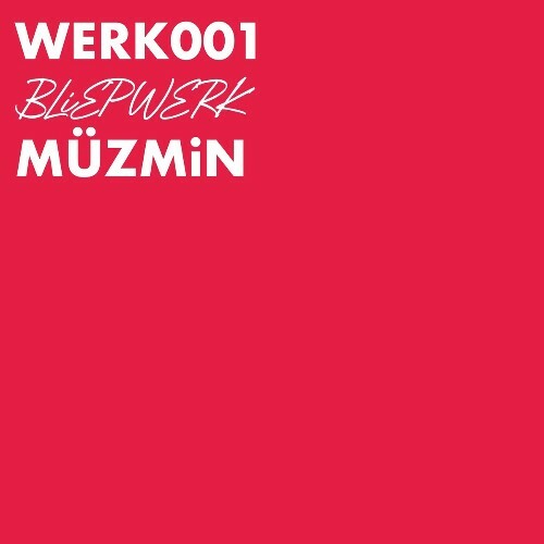 Müzmin - WERK 1 (2024)