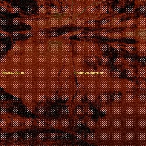  Reflex Blue - Positive Nature (2023) 
