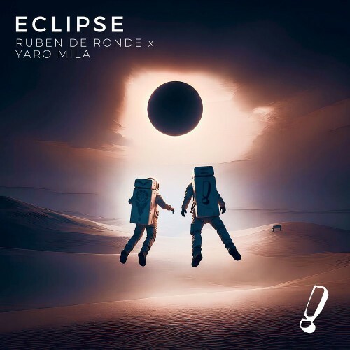  Ruben De Ronde X Yaro Mila - Eclipse (2026) 